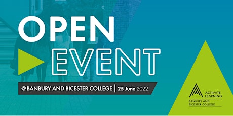 Banbury and Bicester College Summer Open Event tickets