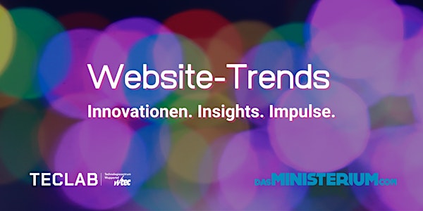 Website-Trends – Innovationen. Insights. Impulse.