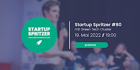 Startup Spritzer #80 -  in Kooperation mit Green Tech Cluster Tickets