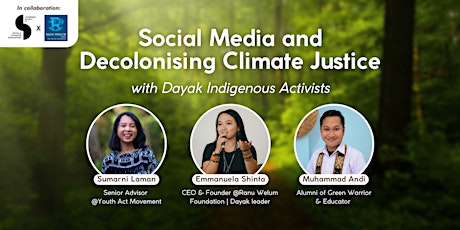Social Media and Decolonising Climate Justice with Dayak Activists tickets