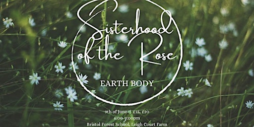 Sisterhood of the Rose- Earth Body