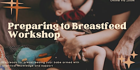 Preparing to breastfeed workshop tickets