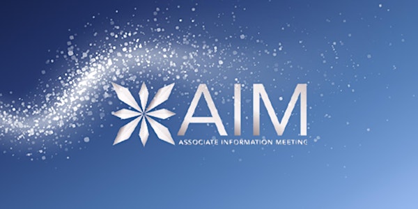 Associate Information Meeting (A.I.M)