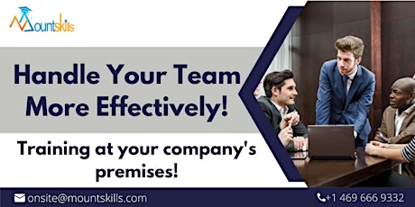 Handle Your Team More Effectively! Customizable On-Site Learning! tickets