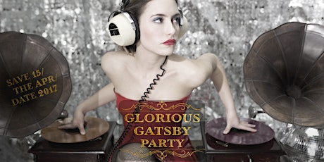 Hauptbild für Glorious Gatsby Party 2017 // Jena