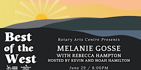 Best of the West- Melanie Gosse with Rebecca Hampton tickets