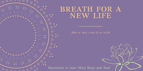 BREATH FOR A NEW LIFE tickets