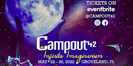 Campout 42, May 22nd to 30th 2022.  Please Invite & Share tickets