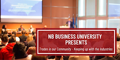 Trades in our Community - Keeping Up with the Industries tickets