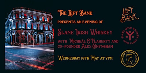 Slane Irish Whiskey at The Left Bank