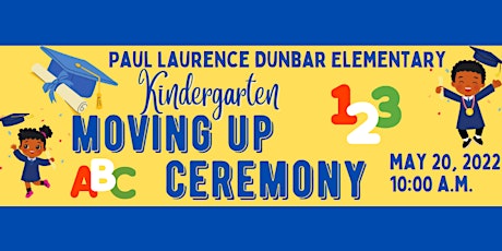 Paul Laurence Dunbar's 2022 Kindergarten Graduation tickets