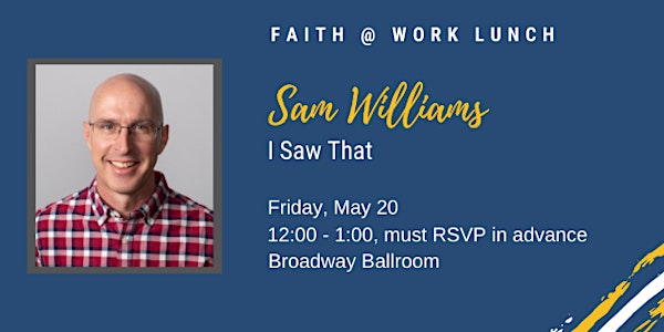 Sam Williams Presents: I Saw That