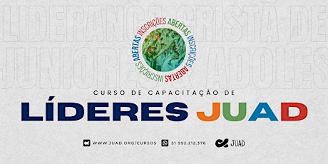 CCLJ - Curso de Capacitação de Líderes JUAD em Guaíba/RS ingressos