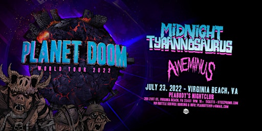 Bass Nation presents Midnight Tyrannosaurus: Planet Doom Tour