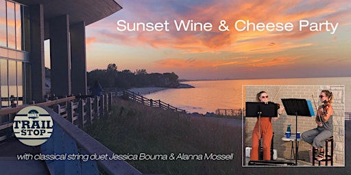Sunset Wine & Cheese Party