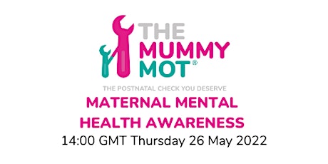 Mummy MOT® Masterclass: Maternal Mental Health Awareness tickets