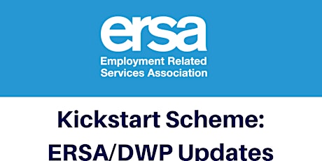 The Kickstart Scheme: ERSA and DWP Updates tickets