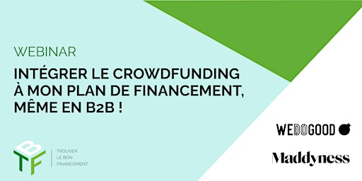 Primaire afbeelding van Webinar "Intégrer le crowdfunding à mon plan de financement, même en B2B !"