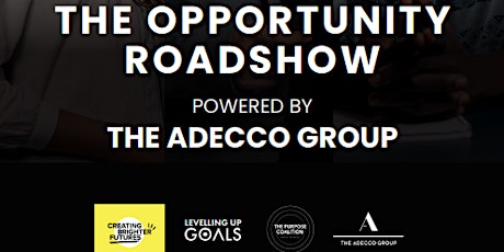 The Opportunity Roadshow: Powered by The Adecco Group tickets