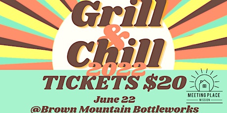 Grill & Chill  2022 tickets