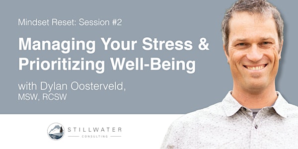 Mindset Reset Session 2: Managing Your Stress & Prioritizing Well-Being