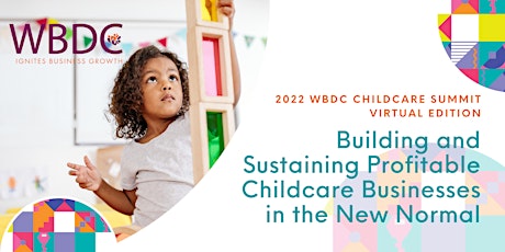 WBDC Childcare Summit: Virtual/Cumbre sobre Cuidado Infantil WBDC: Virtual boletos