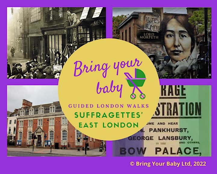 BRING YOUR BABY GUIDED LONDON WALK: 'Suffragettes' East London' image
