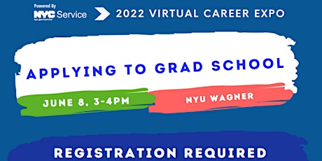 Applying to Grad School ft. NYU Wagner - Career Expo 2022 tickets