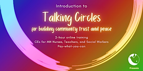 Introduction to Talking Circles for Building Community tickets