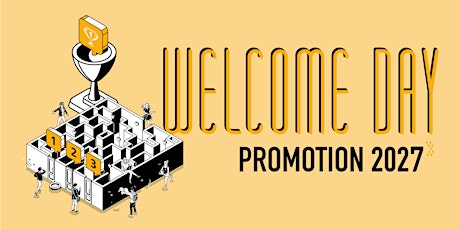 Welcome Day {Promo 2027}