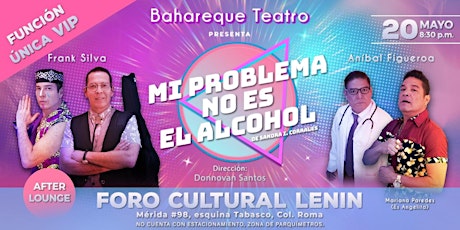 Imagen principal de “Mi Problema No es el Alcohol”. Obra Teatral. Género: Comedia.