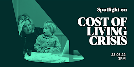 Spotlight on: Cost of Living crisis tickets