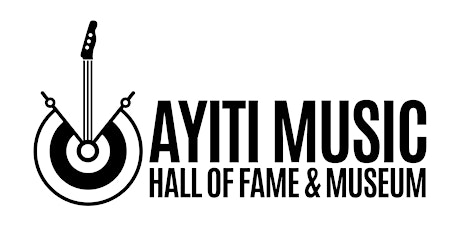 Ayiti Music Hall  of Fame & Museum - Annual Celebration / Ammhof@gmail.com tickets