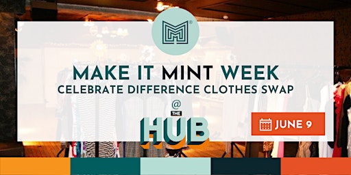 Make it MINT Week: Celebrate Difference Clothes Swap