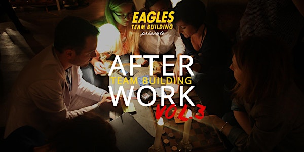 #AFTERWORK VOLUME 3 // Escape Game by EAGLES TEAM BUILDING