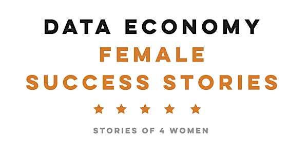Data Economy Female Success Stories - Crash course to the Data Economy