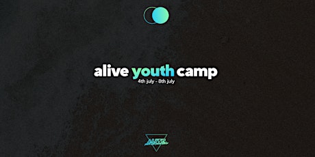 Alive Youth Camp 2022 tickets