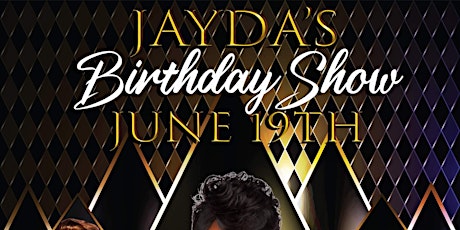 Jayda's Birthday Show tickets