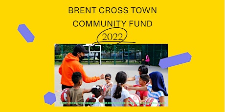 Brent Cross Town Community Fund 2022 Community Q&A Session tickets