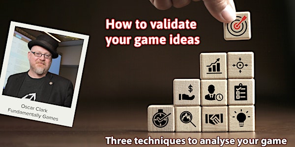 How to validate your game ideas