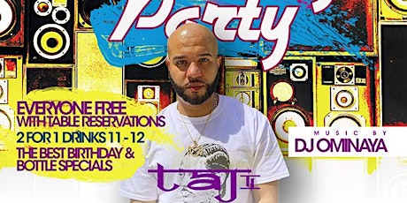 #BestSaturdayParty at Taj II • Hip-Hop + Reggae + Soca + Afrobeats • FREE! tickets