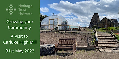 POSTPONED: Growing Your Community - A Visit to Carluke High Mill tickets