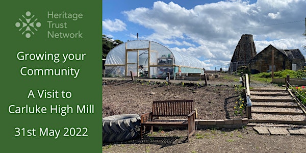 Growing Your Community - A Visit to Carluke High Mill