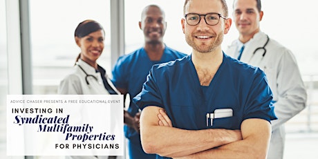 Investing in Syndicated Multifamily Properties for Physicians tickets