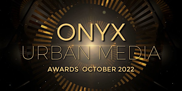 The Onyx Urban Media Awards