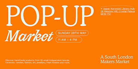 A South London Makers Market in Crystal Palace tickets