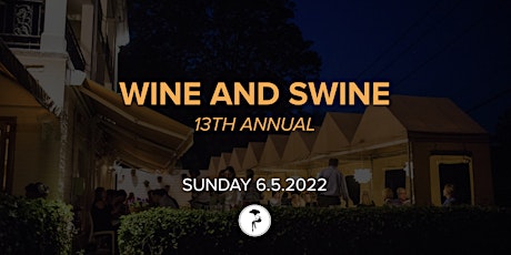 13th Annual Wine & Swine Dinner tickets