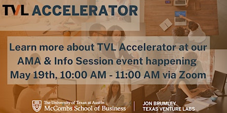 Texas Venture Labs Ask-Me-Anything: TVL Accelerator Info tickets