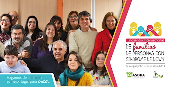 Encuentro Internacional de Familias de Personas con Síndrome de Down – Región Mercosur