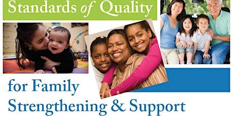 An Overview of the Standards of Quality for Family Strengthening & Support tickets